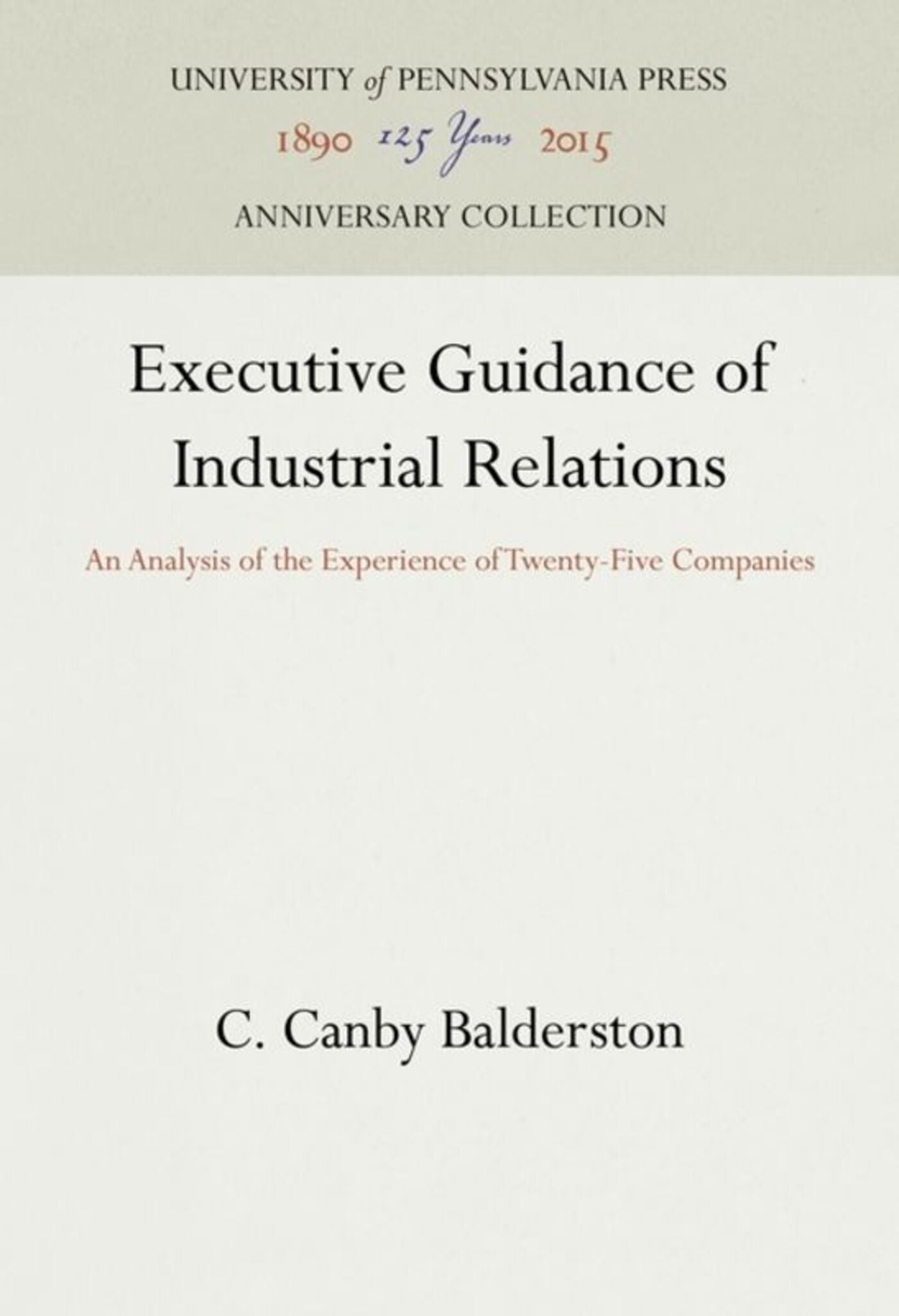 Cover image for Executive Guidance of Industrial Relations ISBN 9781512814101